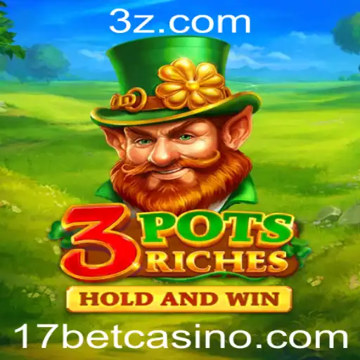 Descubra o Fascinante Mundo de 3potsRiches com 17bet