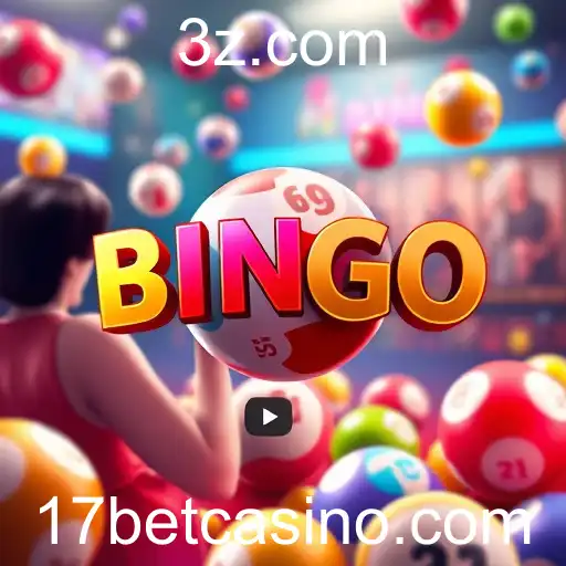 Bingo Online: Diversão e Oportunidades no 17bet